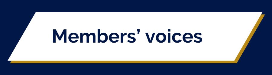 A heading which reads: Members' voices