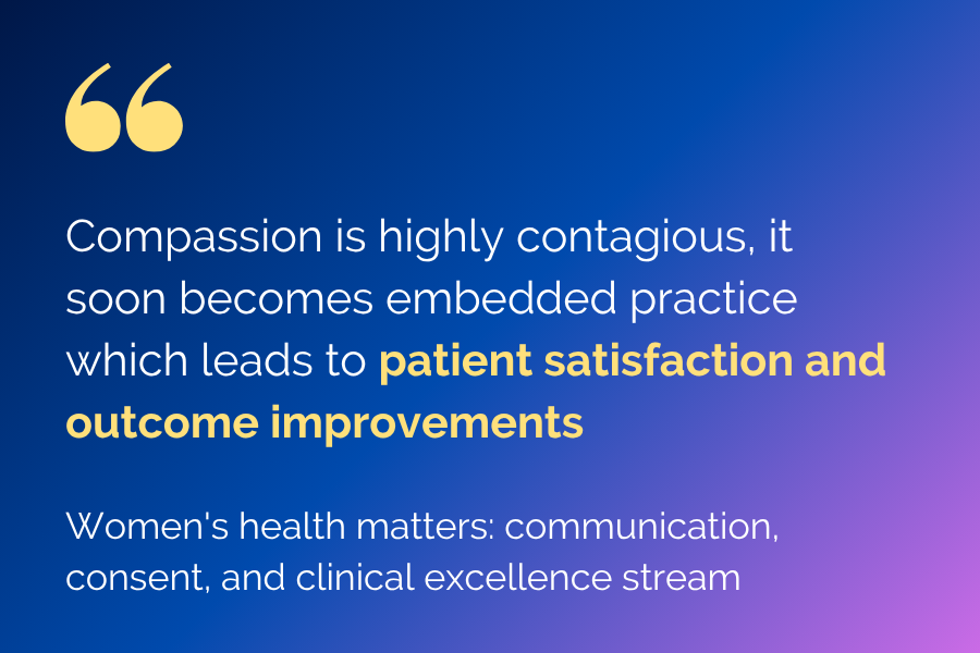 Compassion is highly contagious, it soon becomes embedded practice which leads to patient satisfaction and outcome improvements